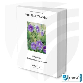 Cancer Guide by Hans Gruber | Specialist book 3E protocol by Lothar Hirneise (nutrition, detoxification and energetic processes) | download for free in german language